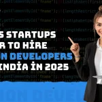 Why US Startups Prefer to Hire Python Developers from India in 2025 